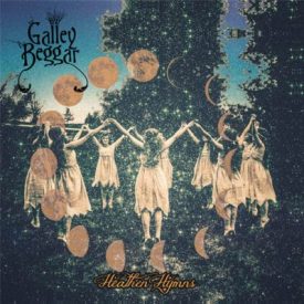 Galley Beggar Heathen Hymns